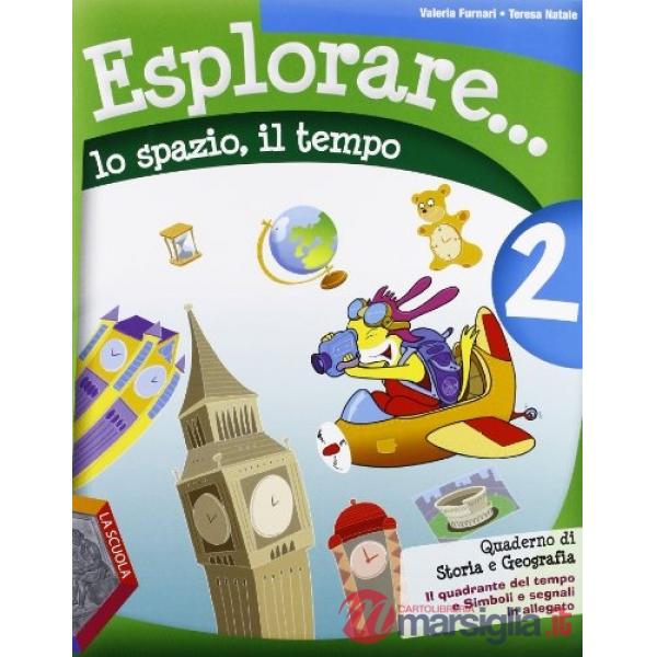 ESPLORARE... LO SPAZIO - IL TEMPO 2 + QUADRANTE E SIMBOLI.
