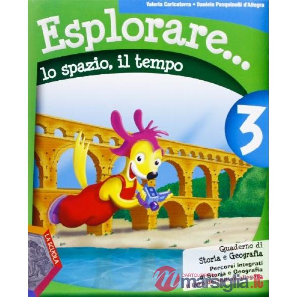 ESPLORARE... LO SPAZIO - IL TEMPO 3 + IL LIBRO DEI MITI