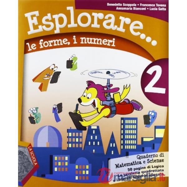 ESPLORARE... LE FORME E I NUMERI 2 + TAVOLETTA E BLOCCHI