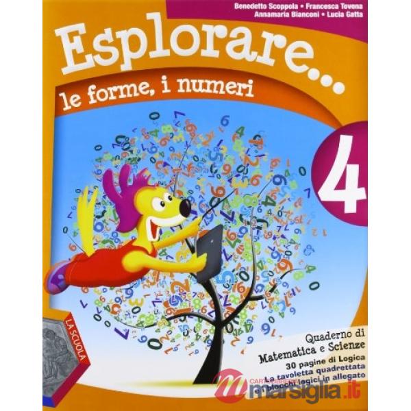 ESPLORARE... LE FORME E I NUMERI 4 + TAVOLETTA E BLOCCHI