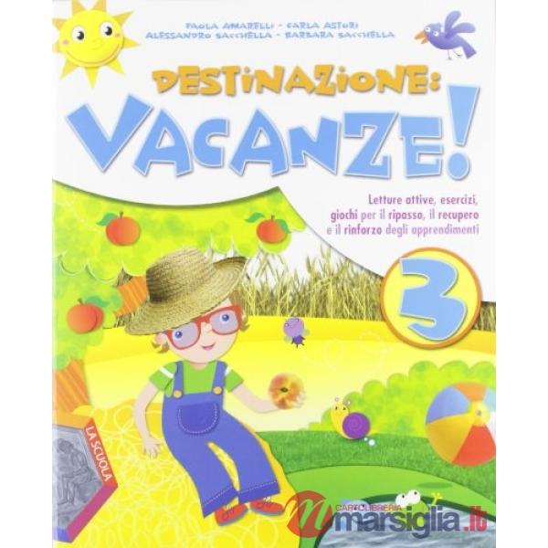 DESTINAZ. VACANZE 3 + ALL.