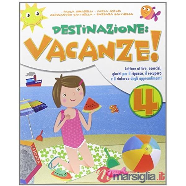 DESTINAZ. VACANZE 4 + ALL.