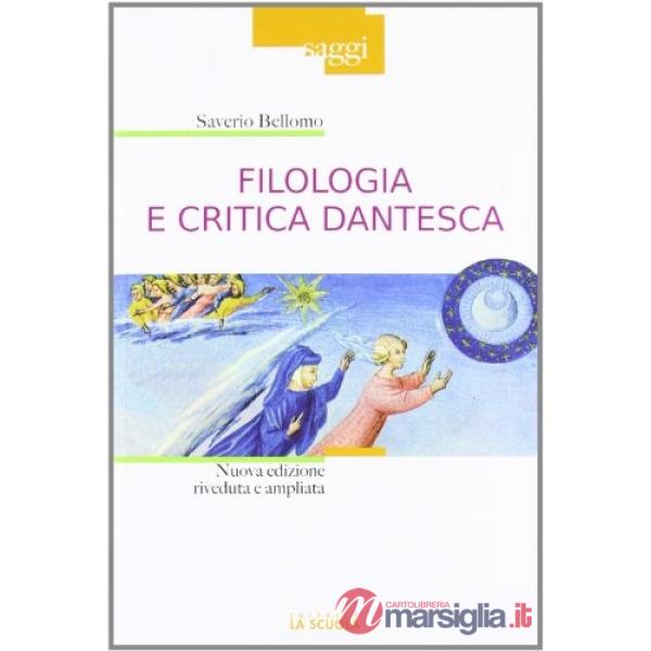 Filologia e critica dantesca. Nuova ediz.