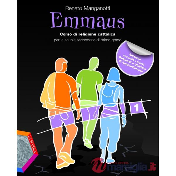 EMMAUS VOL. 1 EDIZIONE SECONDO I NUOVI TRAGUARDI E OBIETTIVI DI APPREN