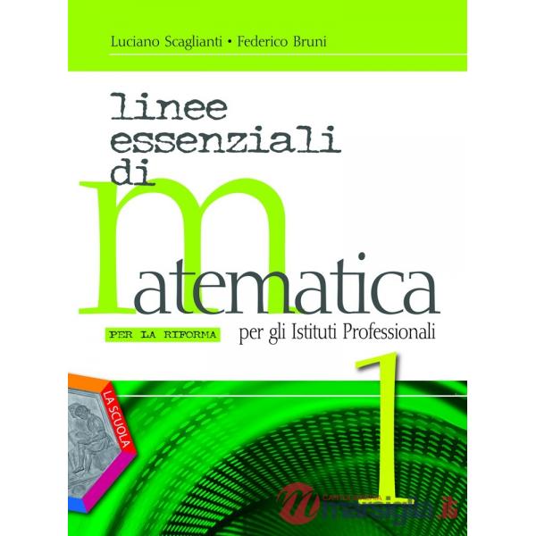 LINEE ESSENZIALI DI MATEMATICA VOL. 1 PER LA RIFORMA