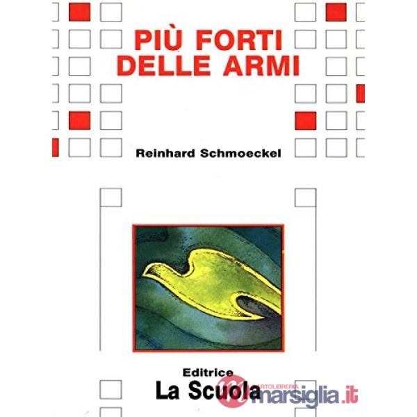 PIU FORTI DELLE ARMI