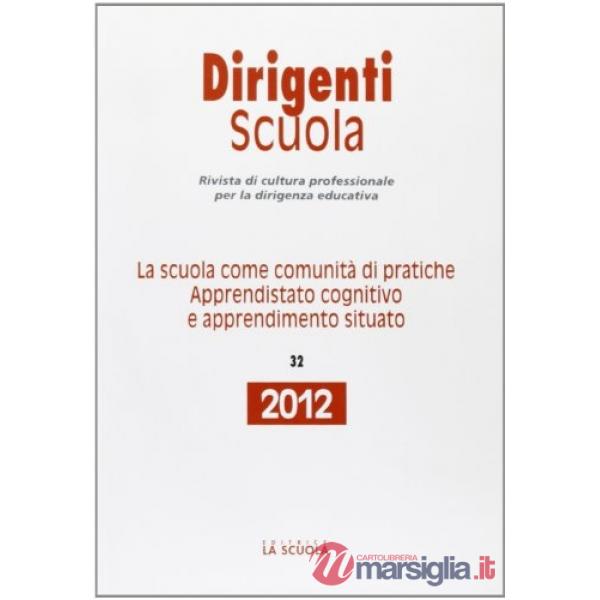 Scuola come comunità di pratiche. Apprendistato cognitivo e apprendimento situat