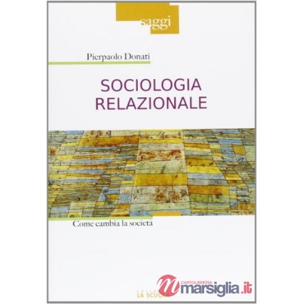 Sociologia relazionale. Come cambiare la società