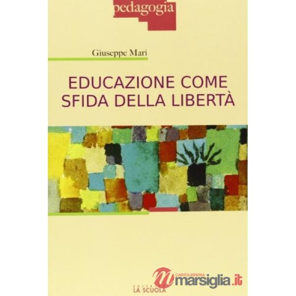Educazione come sfida della libertà