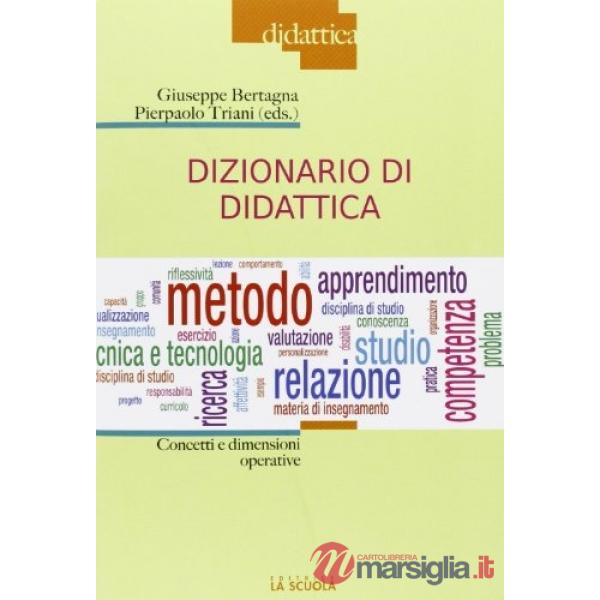 Dizionario di didattica. Concetti e dimensioni operative