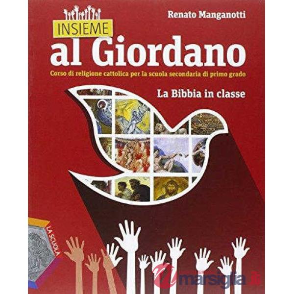 INSIEME AL GIORDANO BIBBIA IN CLASSE
