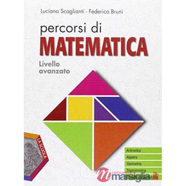 PERCORSI DI MATEMATICA LIVELLO AVANZATO + DVD