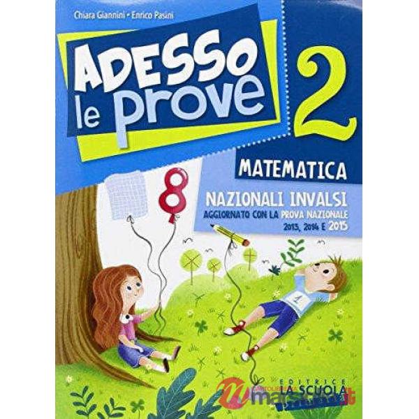 ADESSO LE PROVE MATEMATICA 2