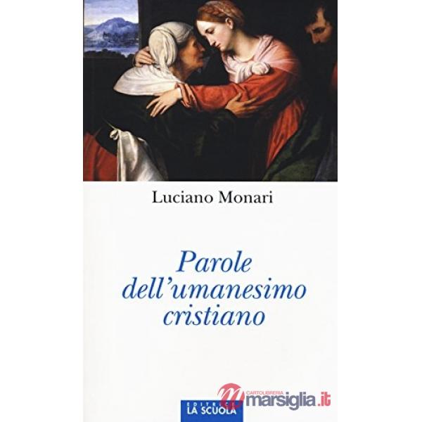 Parole dell'umanesimo cristiano