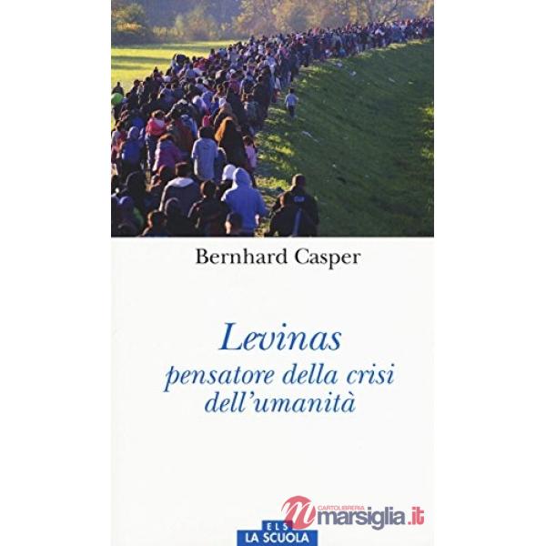 Lévinas pensatore della crisi dell'umanità