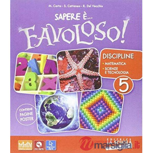 SAPERE E FAVOLOSO 5 MATEMATICA - SCIENZE KIT