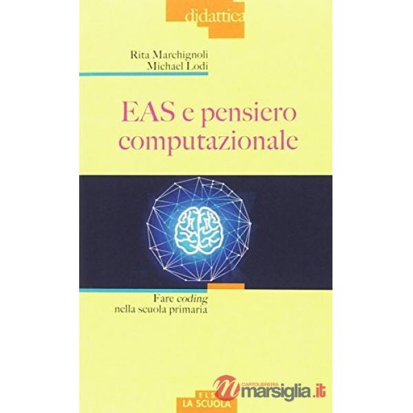 EAS e pensiero computazionale. Fare coding nella scuola primaria