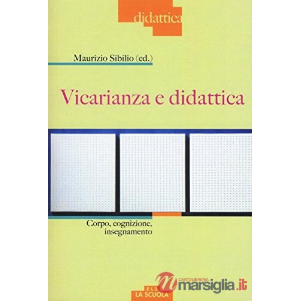 Vicarianza e didattica. Corpo, cognizione, insegnamento