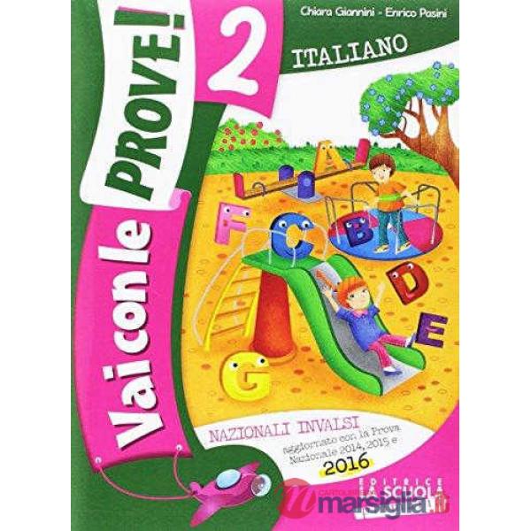 VAI CON LE PROVE 2 ITALIANO. NAZIONALI INVALSI 2016