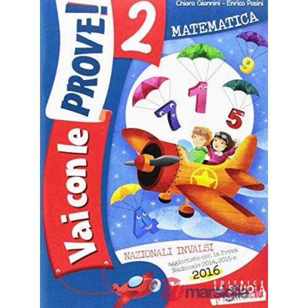 VAI CON LE PROVE 2 MATEMATICA. NAZIONALI INVALSI 2016