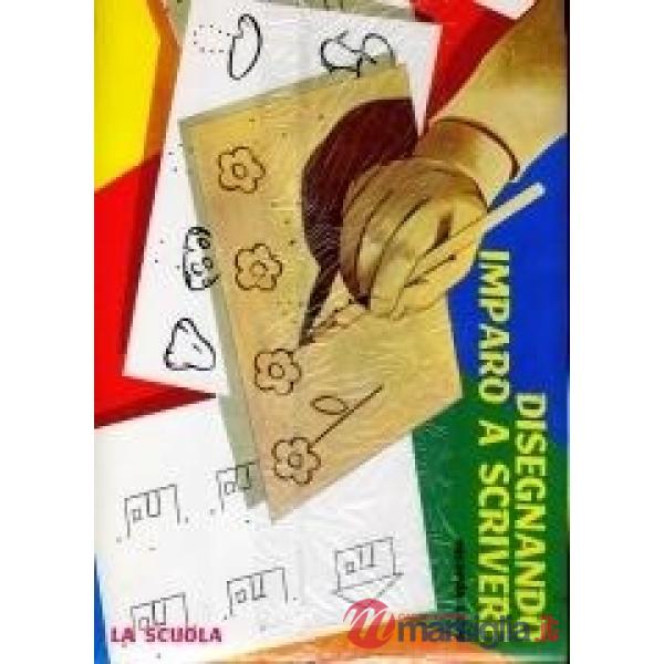 DISEGNANDO IMPARO SCRIV. 2