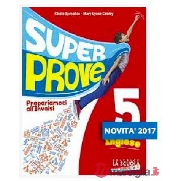 SUPER PROVE PREPARIAMOCI ALL'INVALSI INGLESE 5