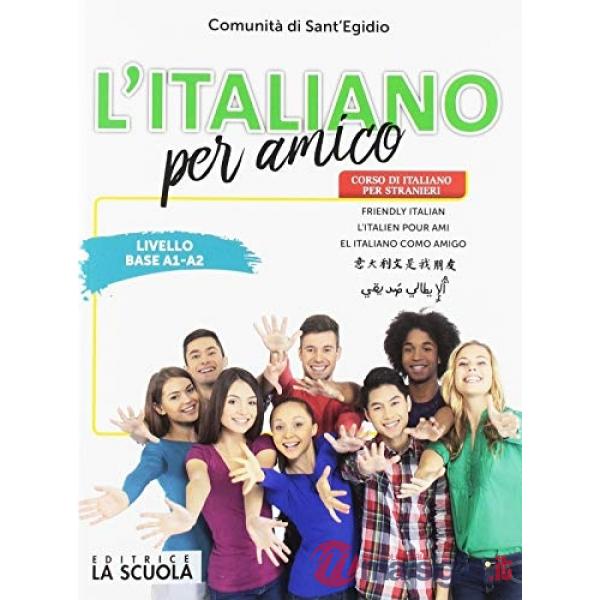 L'ITALIANO PER AMICO - FASCICOLO BASE - ADULTO