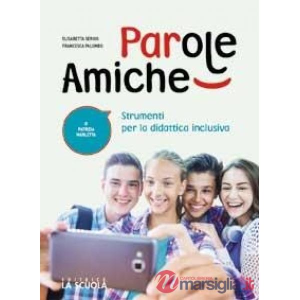 PAROLE AMICHE STRUMENTI DIDATTICA INCLUSIVA