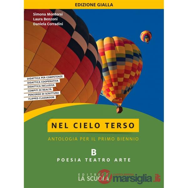 NEL CIELO TERSO ED. GIALLA TEC TOMO B POESIA TEATRO ROMANZO