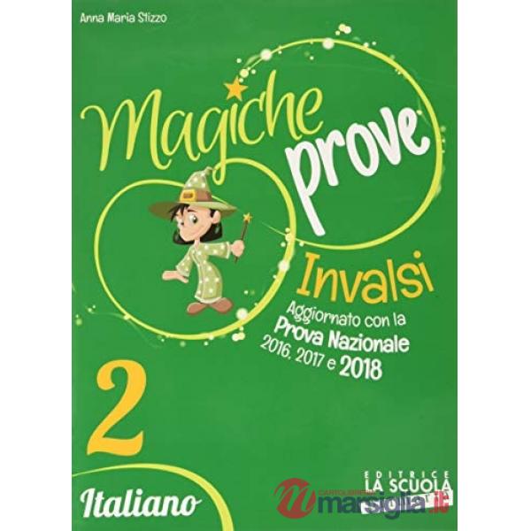 MAGICHE PROVE ITALIANO 2 INVALSI PRIMARIA 2018