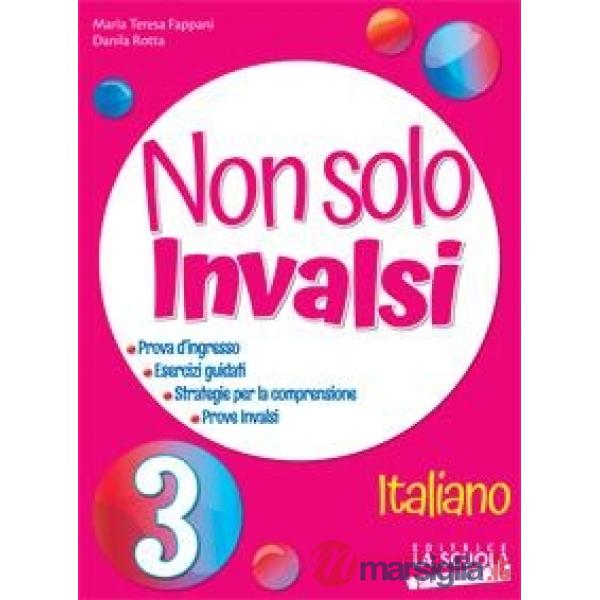 NON SOLO INVALSI ITALIANO 3 PRIMARIA 2018