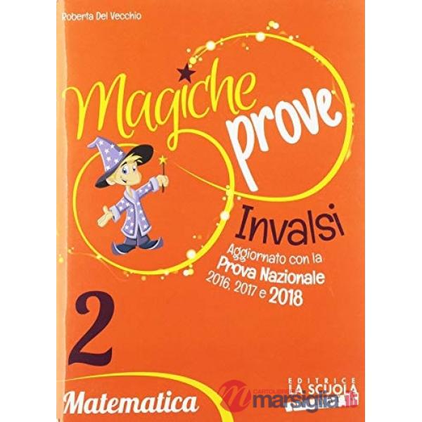 MAGICHE PROVE MATEMATICA 2 INVALSI PRIMARIA 2018