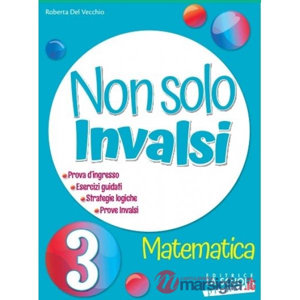 NON SOLO INVALSI MATEMATICA 3 PRIMARIA 2018