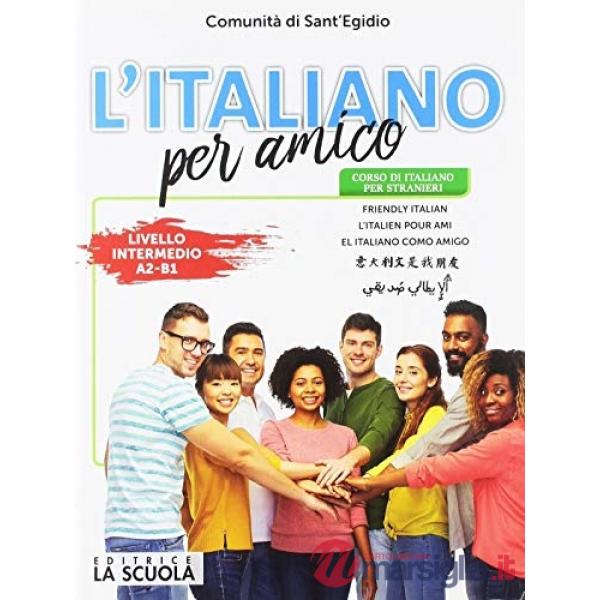 L'ITALIANO PER AMICO - LIVELLO INTERMEDIO