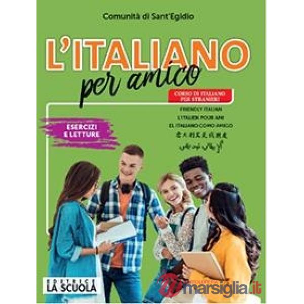 L'ITALIANO PER AMICO - ESERCIZI E LETTURE