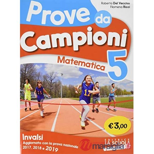 PROVE DA CAMPIONI MATEMATICA 5 INVALSI PRIMARIA 2019