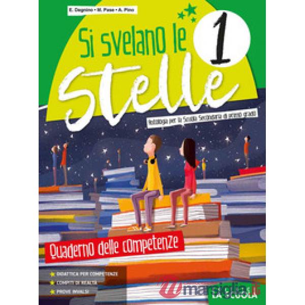 SI SVELANO LE STELLE - QUADERNO COMPETENZE 1