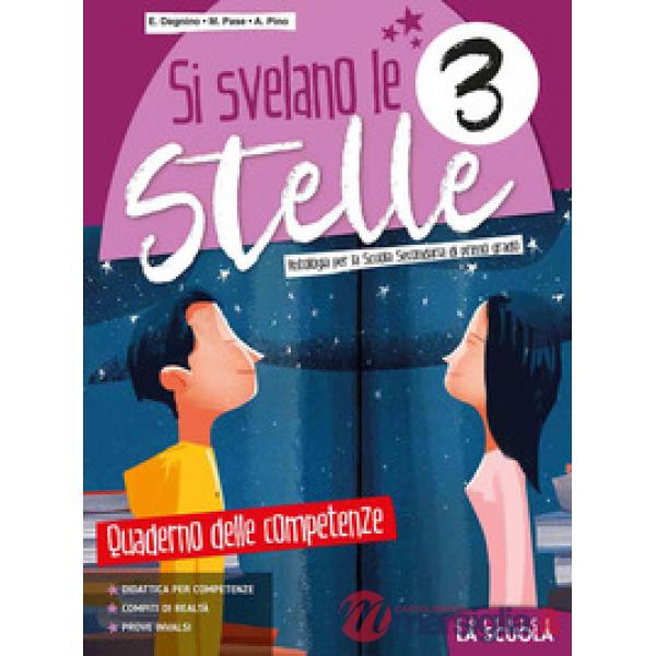 SI SVELANO LE STELLE - QUADERNO COMPETENZE 3