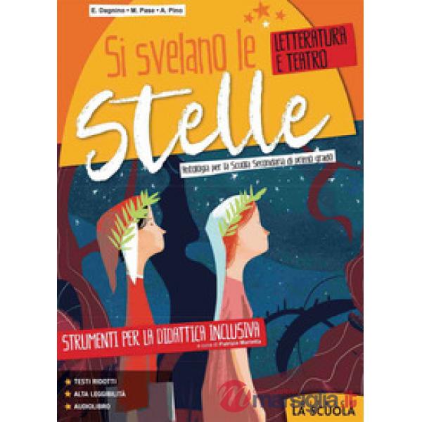 SI SVELANO LE STELLE - STRUMENTI DIDATTICA INCL. LETTERATURA