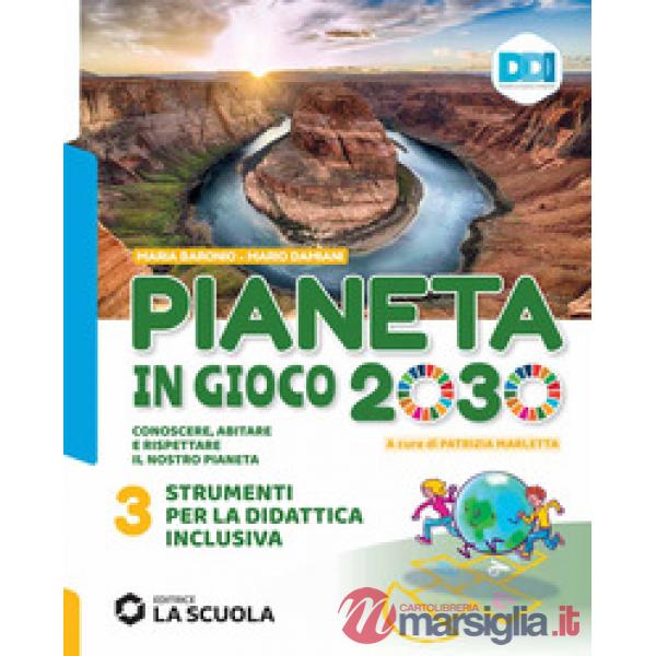 PIANETA IN GIOCO 2030 - STRUMENTI PER DIDATTICA INCLUSIVA 3