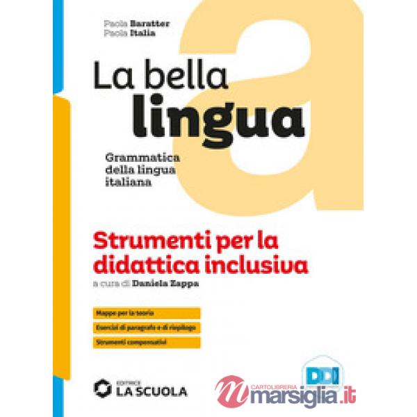 LA BELLA LINGUA - STRUMENTI DIDATTICA INCLUSIVA