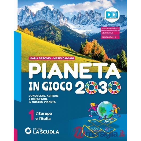 PIANETA IN GIOCO 2030 - VOLUME 1 + ATL. 1 + REGIONI E-BOOK