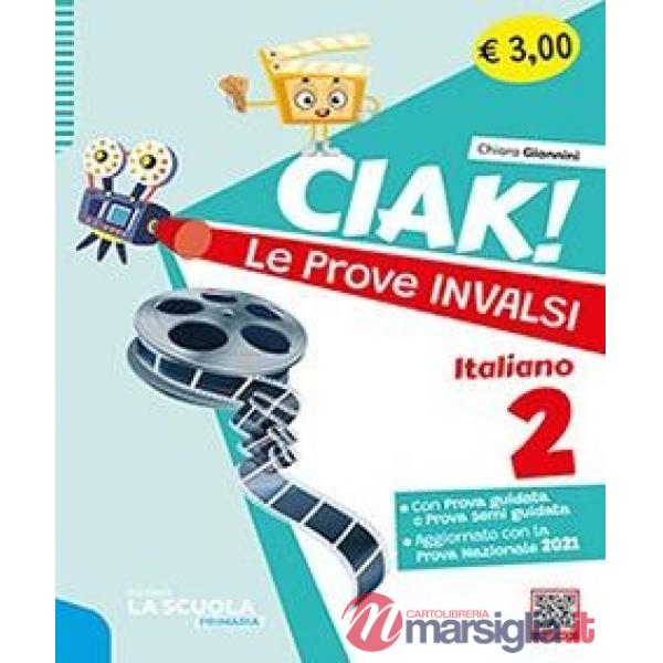 CIAK LE PROVE INVALSI ITALIANO 2 PRIMARIA 2021