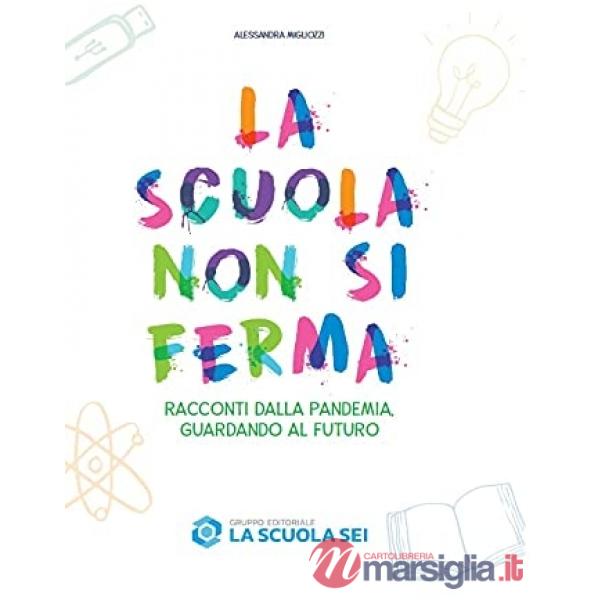 LA SCUOLA NON SI FERMA