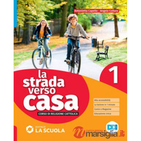 LA STRADA VERSO CASA - VOLUME 1 + PERCORSI 1 ED. AL.