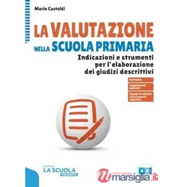 LA VALUTAZIONE NELLA SCUOLA PRIMARIA