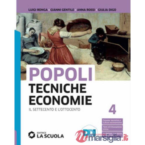 POPOLI TECNICHE ECONOMIE - VOLUME 4 TRIENNIO
