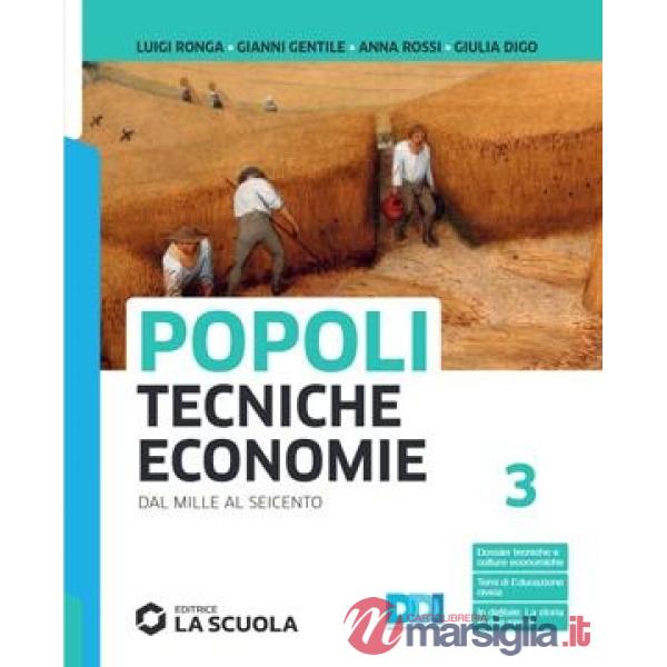 POPOLI TECNICHE ECONOMIE - VOLUME 3 + STORIA ALIM TR.