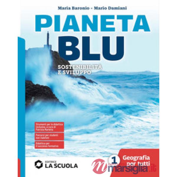 PIANETA BLU - GEOGRAFIA PER TUTTI 1