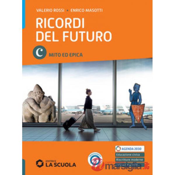RICORDI DEL FUTURO - MITO ED EPICA